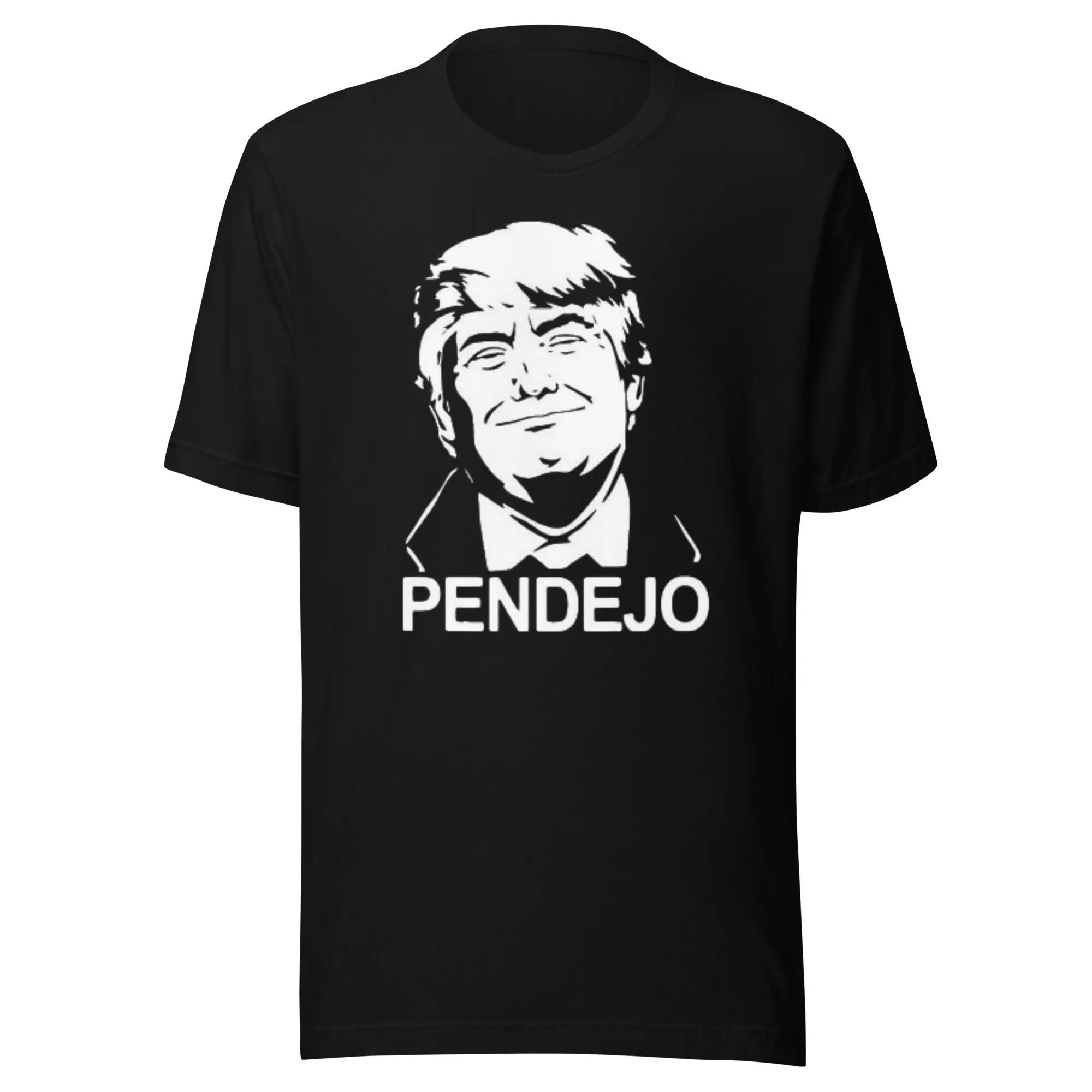 Political Humor T-Shirt Trump Saying Pendajo Ultra Soft Cotton Short Sleeve Crew Neck Top